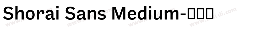 Shorai Sans Medium字体转换